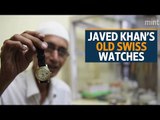 Delhi's Belly |  Javed Khan’s Old Swiss Watches