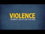 Violence against Dalits on the rise