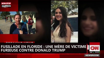 Fusillade en Floride : une mère de victime furieuse contre Donald Trump (vidéo)
