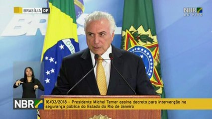 Temer assina decreto de intervenção no Rio