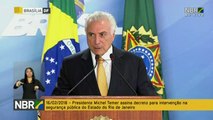Temer assina decreto de intervenção no Rio