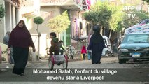 Mohamed Salah, l'enfant du village, devenu star à Liverpool