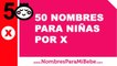 50 nombres para niñas por X - los mejores nombres de bebé - www.nombresparamibebe.com