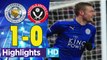 Leicester City vs Sheffield United 1 - 0 Highlights 16.02.2018 HD