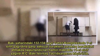 Məktəbliyə qarşı zorakılıq edən 11-ci sinif şagirdindən xəbər var