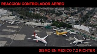 Reacción del controlador de la torre-México durante sismo 16 febrero 2018