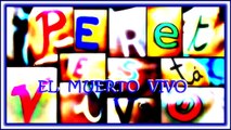 EL MUERTO VIVO. PERET. DIVERCANTA
