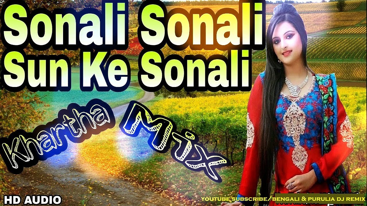 Super Khortha Dance Mix || Sonali Sonali Sun Ke Sonal Khortha Dj Song || 2018 Latest Khartha Mix
