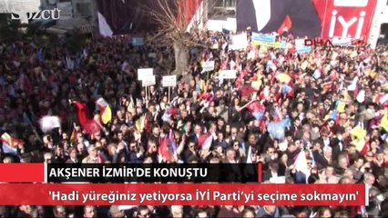 Akşener İzmir'de konuştu