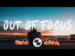 Chelsea Cutler - Out Of Focus (Lyrics / Lyric Video)