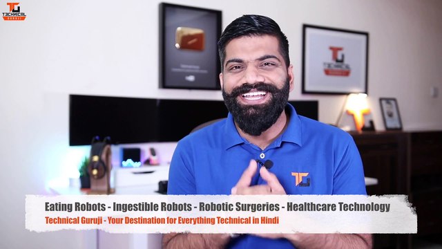 Eating Robots Ingestible Robots Robotic Surgeries Healthcare Technology