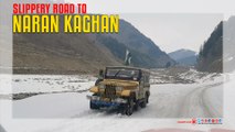 Naran Kaghan Slippery Road February 2018