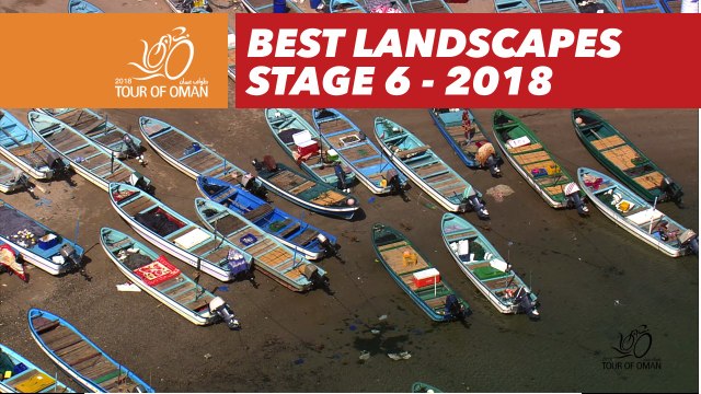 Best landscapes - Stage 6 - Tour of Oman 2018