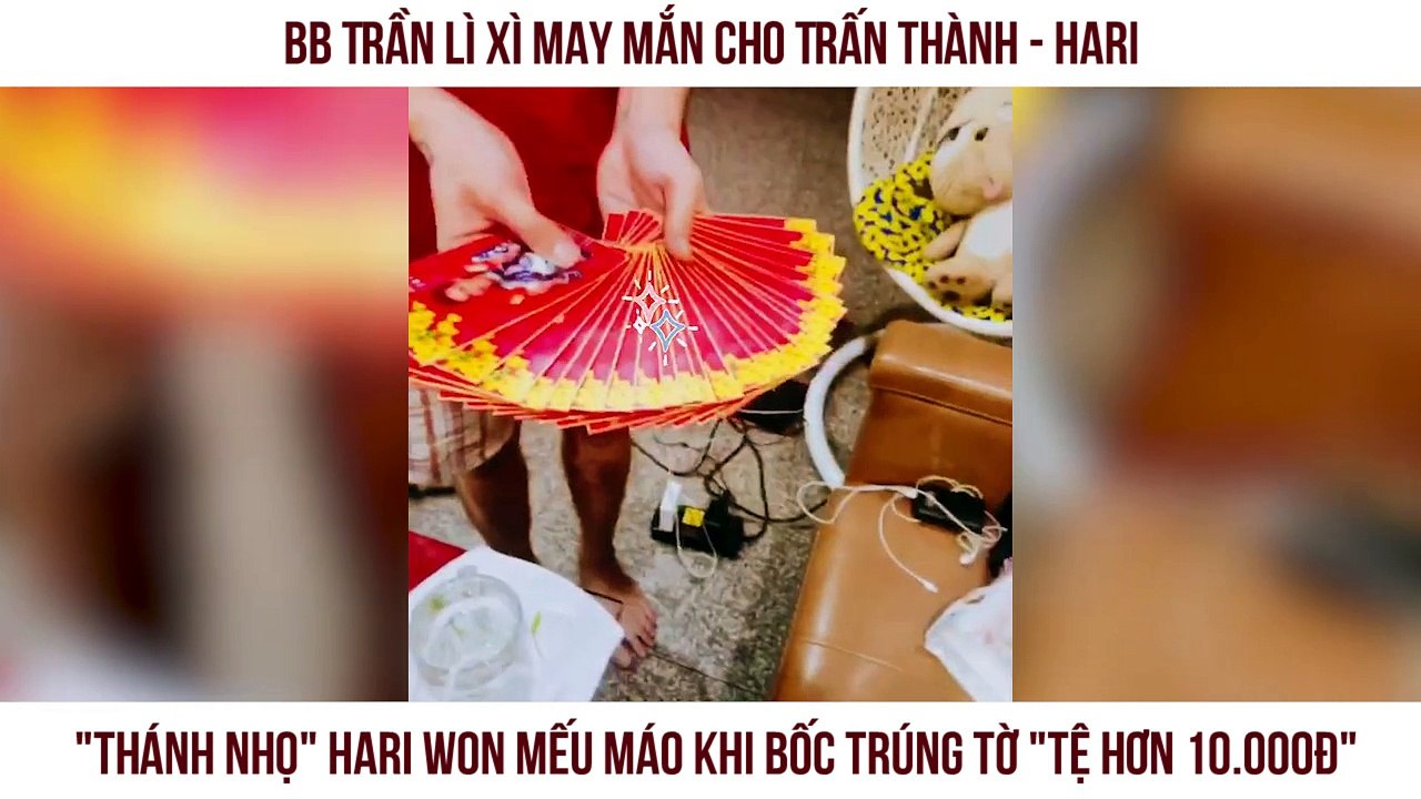BB Trần lì xì may mắn cho Trấn Thành - Hari "Thánh nhọ" Hari Won mếu máo khi bốc trúng tờ "tệ hơn 10.000đ"