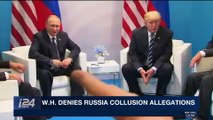 i24NEWS DESK | W.H. denies Russia collusion allegations | Sunday, February 18th 2018