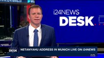 i24NEWS DESK | Netanyahu address in Munich live on i24NEWS | Sunday, February 18th 2018