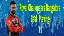 IPL 2018 Royal Challengers Bangalore Best Playing 11 RCB official IPL AUCTION/  Virat Kohli captain RCB | Top 10 moments