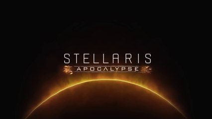 Stellaris Apocalypse - Présentation des fonctionnalités