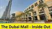 The Worlds Largest Shopping Mall Dubai Mall [Inside Out] - A Tour Through Images - The Dubai Mall Inside Out