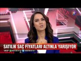 Türk kadınlarının saçları altın fiyatlarıyla yarışıyor
