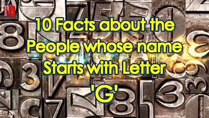 10 facts whose name starts with G