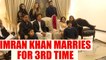 Former Pakistani cricketer Imran Khan ties knock, gets married to Bushra Maneka | Oneindia News