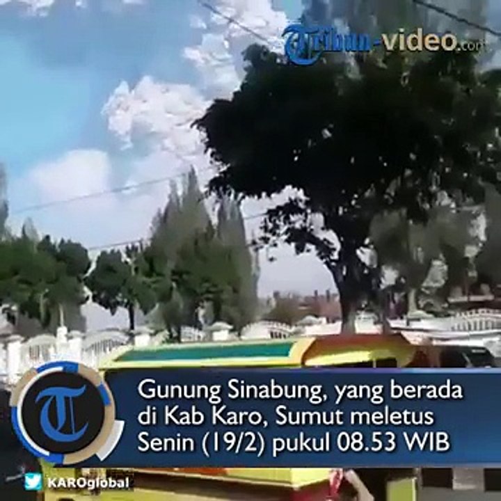 Video Gunung Sinabung Meletus Hebat Sejumlah Desa Gelap Gulita