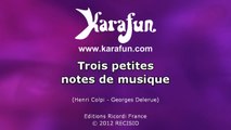 Karaoké Trois petites notes de musique - Yves Montand *