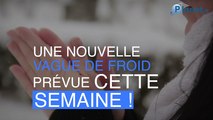 Une nouvelle vague de froid est prévue cette semaine !