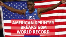 American sprinter breaks world record of 20 years in 60 metres