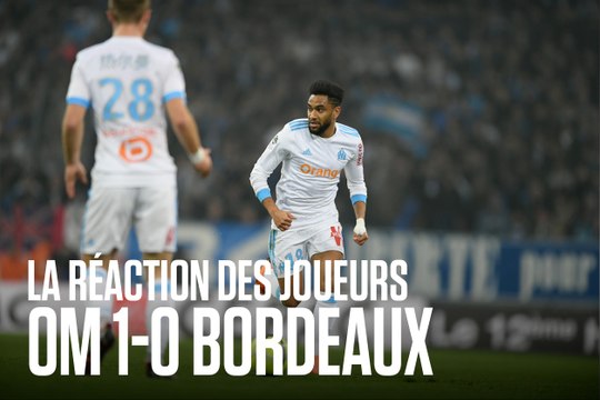 OM - Bordeaux (1-0) | Les réactions d'après-match