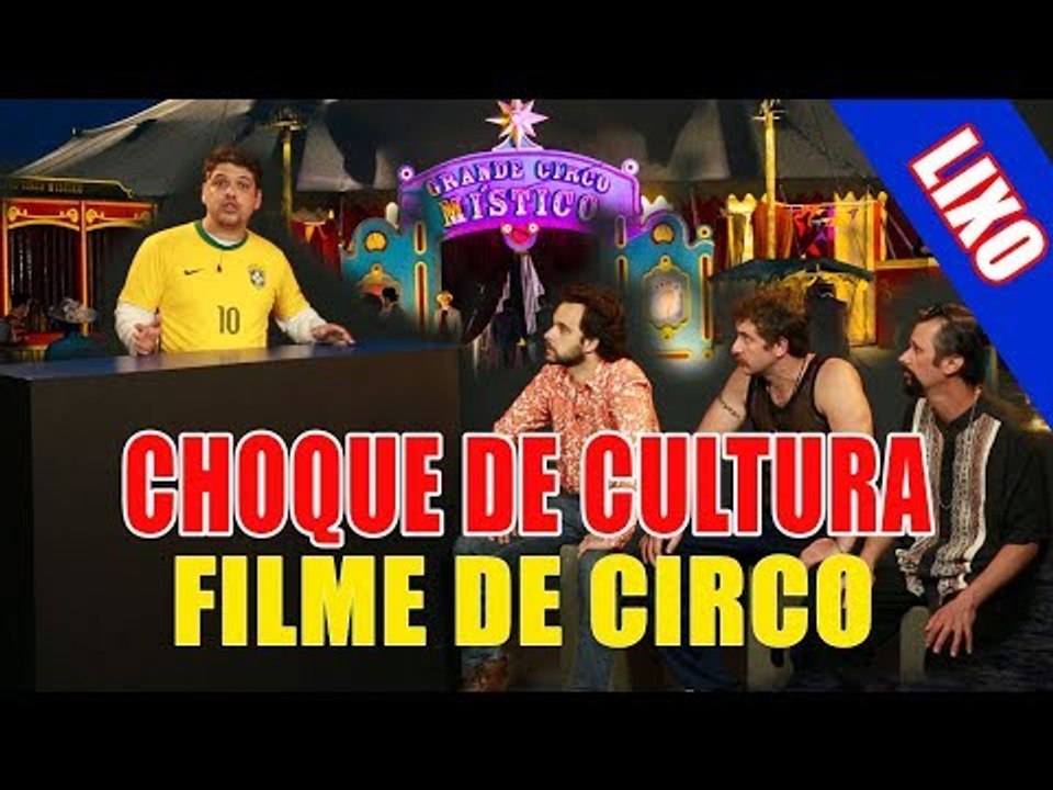 CHOQUE LIXO: Filme de Circo