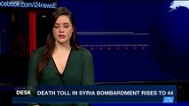 i24NEWS DESK | Death toll in Syria bombardment rises to 44 | Monday, February 19th 2018