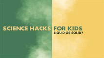 Science Hacks for Kids: Non-Newtonian fluids