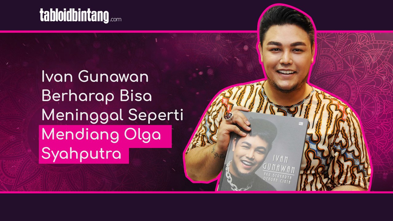 Ivan Gunawan Berharap Bisa Meninggal Seperti Mendiang Olga Syahputra