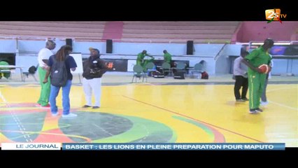 BASKET : LES LIONS EN PLEINE PRÉPARATION POUR MAPUTO