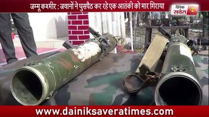 जम्मू कश्मीर : जवानो ने घुसपैठ कर रेह एक आतंकी को मार गिराया