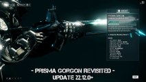 Warframe: Prisma Gorgon Revisited after the rework 2018 - Update 22.12.0