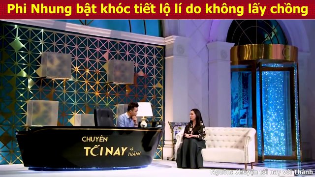 Phi Nhung bật khóc tiết lộ lí do không lấy chồng