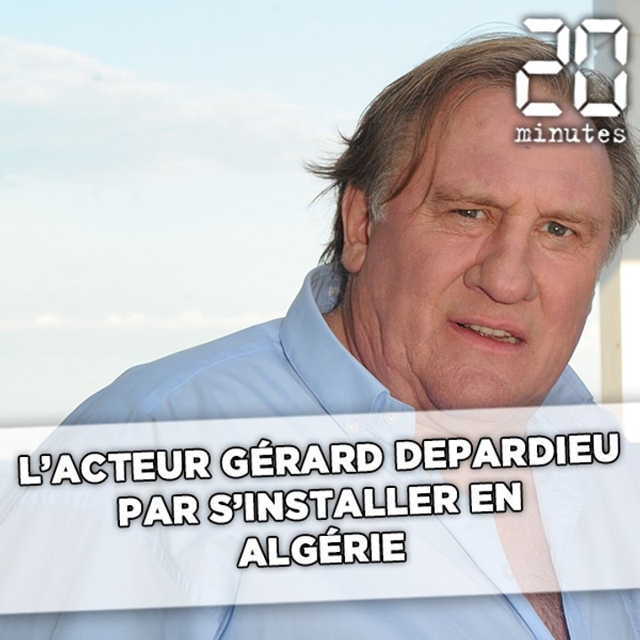 L'acteur Gérard Depardieu part s'installer en Algérie