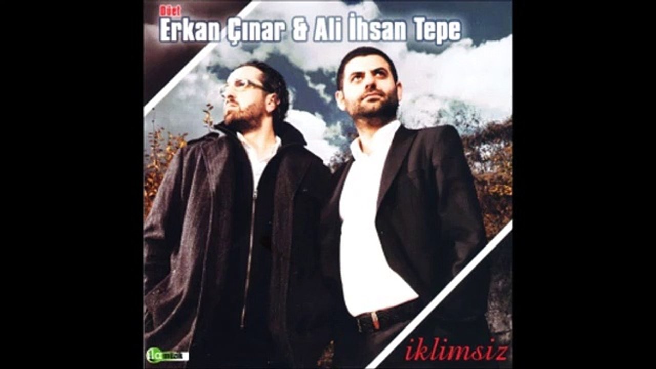 Ali İhsan Tepe & Erkan Çınar  - Erenler