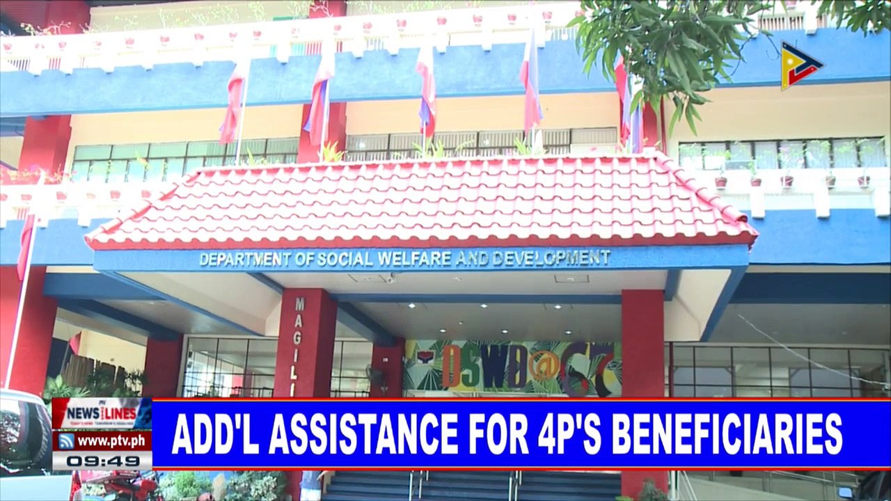 Additional assistance for 4Ps beneficiaries