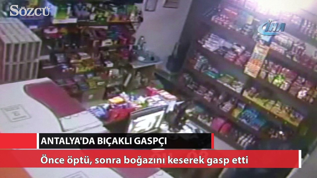 Önce öptü, sonra boğazını keserek gasp etti