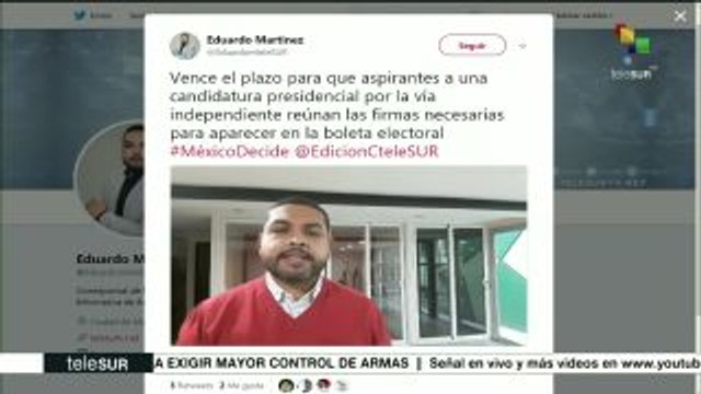 México: vence plazo para reunir firmas de candidaturas independientes
