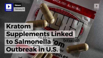 Kratom Supplements Linked to Salmonella Outbreak in U.S.