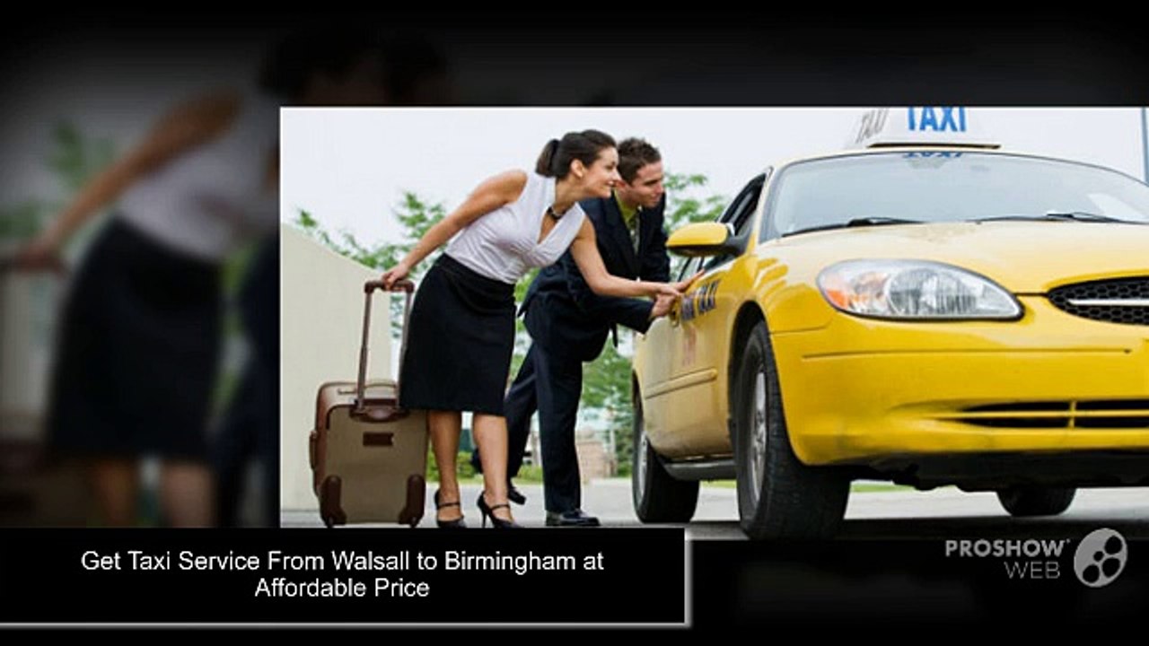 Get Walsall Cars Taxi at Affordable Price