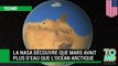Eau sur Mars : La NASA découvre que Mars avait plus d'eau que l'océan Arctique