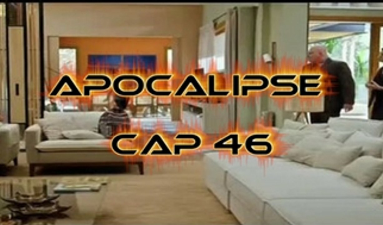 APOCALIPSE (Capitulo. 46 Completo)