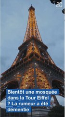 Une mosquée au premier étage de la tour Eiffel? La folle rumeur
