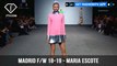Madrid Fashion Week Fall/Winter 2018-19 - Maria Escote | FashionTV | FTV